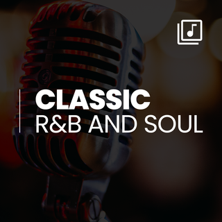 Classic R N B and Soul