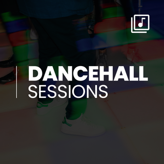 Dancehall Sessions